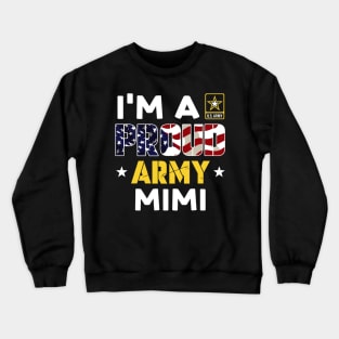 I'm a Proud Army MIMI USA American Flag Family Solider Crewneck Sweatshirt